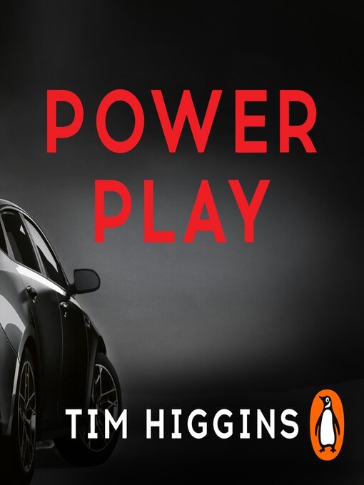 Title details for Power Play by Tim Higgins - Available